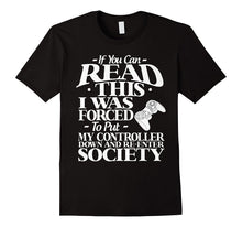 If You Can Read This Gamer Funny T-Shirt