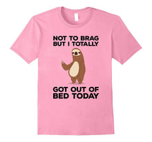 Funny Sloth T-Shirt - Got Out of Bed Today