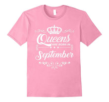 Queens Are Born in September T-Shirt, Queen Birthday
