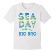SEA DAY With My BIG BRO Cruise Family Vacation Brother Shirt