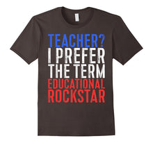 Teacher I Prefer the Term Educational Rockstar T-Shirt