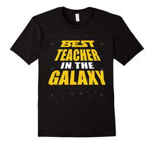 Best Teacher in the Galaxy - Gift Shirt for Teacher