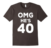 40th Birthday Shirt for Wife, Brother, Husband OMG He's 40