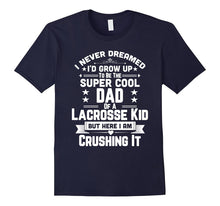 Super Cool Dad of a Lacrosse Kid Shirt