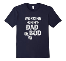 Mens Working on My Dad Bod Funny Shirt