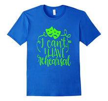 Funny Theater Shirt Sorry I Can't I Have Rehearsal Lime