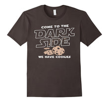 Come to the Dark Side We Have Cookies Shirt