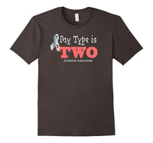 "My Type Is TWO" Diabetes Awareness Type 2 T-Shirt