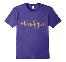 25th Birthday Shirt Gift Gold Hashtag Twenty Five 25 Bestie