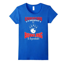 Bowling Sport T-Shirt for Men & Women - Bowling Importanter