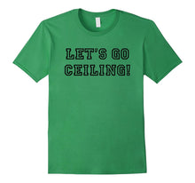 Go Ceiling Funny Halloween Costume T-Shirt Men Women Kids
