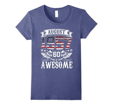 August 1957 , 60 Years of Being Awesome T-Shirt