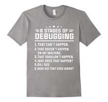 6 Stages of Debugging Coding Computer Programmer Shirt