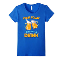 21st Birthday T-Shirt, | I'm 21 Today, Buy Me a Drink, Beer