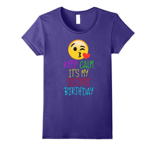 Funny Keep Calm It's My Sister's Birthday Tshirt for Lover