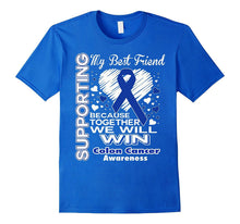 Supporting My Best Friend - Colon Cancer Awareness Shirt