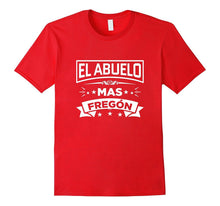Mens El Abuelo Mas Chingon Funny Spanish T Shirt Grandad Tee II
