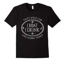 That's What I Do Funny Drinking Parody Boating T Shirt