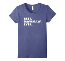 Best Mawmaw Ever T-Shirt