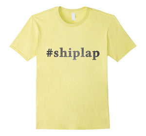 #Shiplap T Shirt for Who Loves Decorating With Wood Shiplap