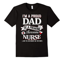I'm a Proud Dad of a Freaking Awesome Nurse
