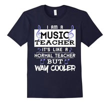 Funny Im a Music Teacher Way Cooler T-Shirt School Student