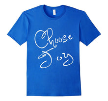 Choose Joy Inspirational Whimsical T-Shirt