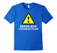Error 404: Costume Not Found Halloween T-Shirt