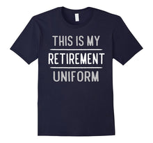 Retirement Shirt This Is My Retirement Uniform Gift Tshirt
