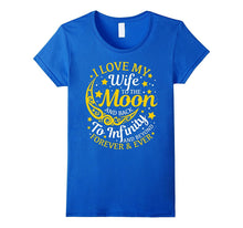 I Love My Wife to the Moon and Back T-Shirt Husband Gifts