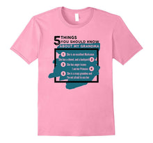 5 Things You Should Know About My Grandma Tshirt