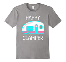Happy Glamper - Glamping Camping Gift Idea T-Shirt