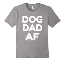 Dog Dad AF Pupper Doggo Daddy Furrbaby #Dogdadaf