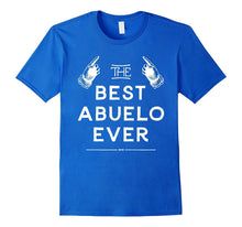 The Best Abuelo Ever Tshirt - Spanish Father's Day Gift