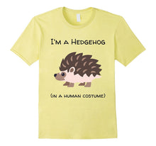 I'm a Hedgehog in a Human Costume T-Shirt