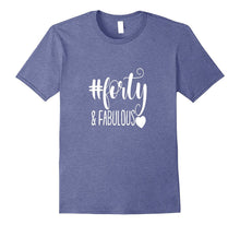 40th Birthday Shirt Hashtag Milestone Fabulous Forty