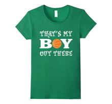 That's My Boy Out There Basketball T-Shirt for Moms and Dads