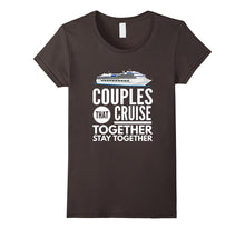Couples That Cruise Together Mom Dad Vacation Funny T-Shirt