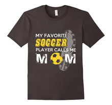 My Favorite Soccer Player Calls Me Mom Tshirt