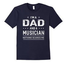 I'm a Dad and Musician T-Shirt for Men Father Funny Gift