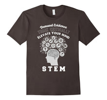 Demand Evidence Think Critically Elevate Mind STEM T-Shirt