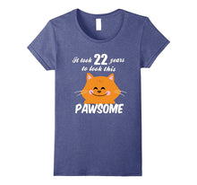 22nd Birthday Shirt It Took 22 Years to Look Pawsome Cat Tee