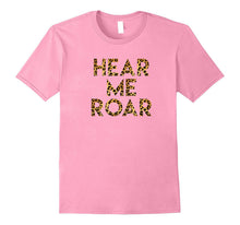 Hear Me Roar: Women's Rights Are Human Rights T-Shirt