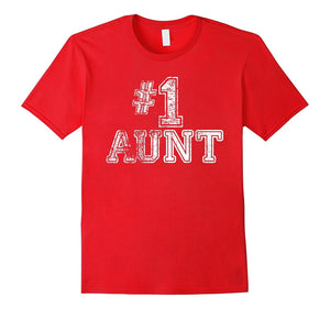 #1 Aunt T Shirt - Number One Mother's Day Gift Tee