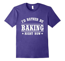 I'd Rather Be Baking T-Shirt Funny Cooks Bakers Gift Shirt