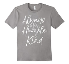 Always Stay Humble and Kind Shirt Vintage Christian Tee