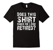 Funny Retirement Shirt for Retirement Party or Gift