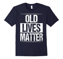 Old Lives Matter T-Shirt Men Women Elderly Seniors