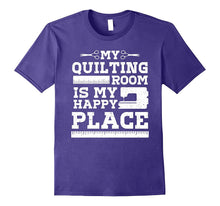 My Quilting Room Is My Happy Place T-Shirt