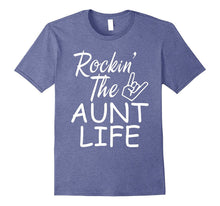 Rockin the Aunt Life Shirt